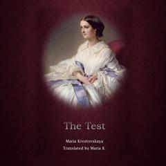 The Test Audiobook, by Maria Krestovskaya