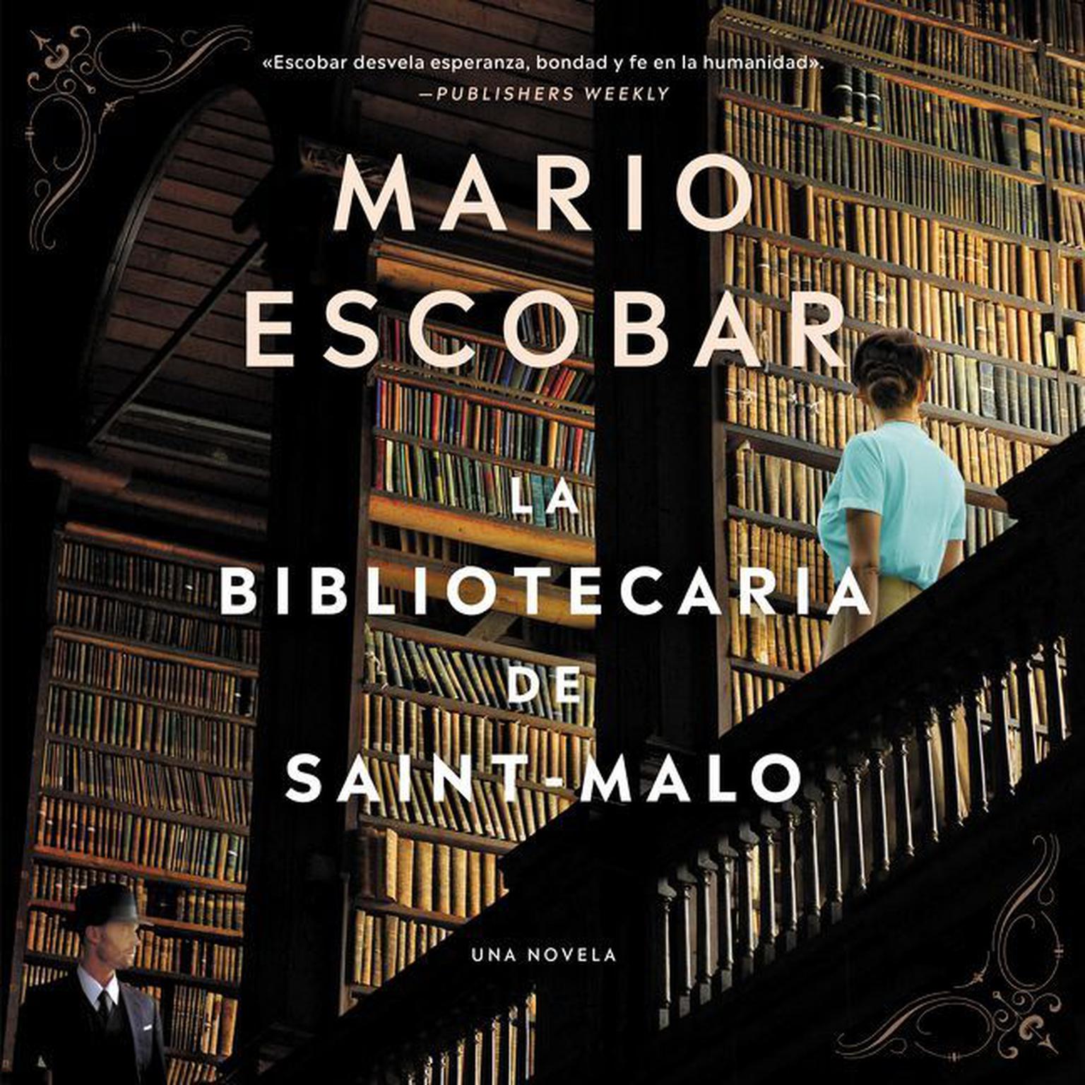 The Librarian of Saint-Malo La bibliotecaria de Saint-Malo: (Spanish edition) Audiobook, by Mario Escobar