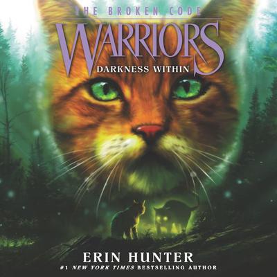Warriors: The Broken Code #4: Darkness Within Audiobook, by 
