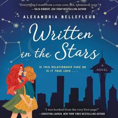 Written in the Stars: A Novel Audiobook, by Alexandria Bellefleur