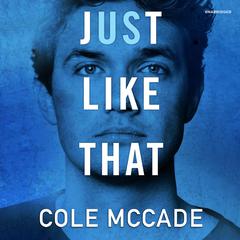 Just Like That Audiobook, by Cole McCade