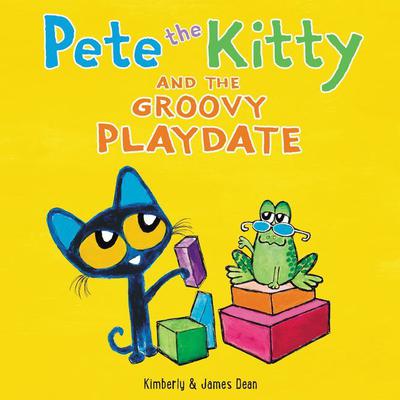 Pete the Kitty and the Groovy Playdate Audiobook, by Kimberly Dean