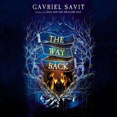 The Way Back Audiobook, by Gavriel Savit
