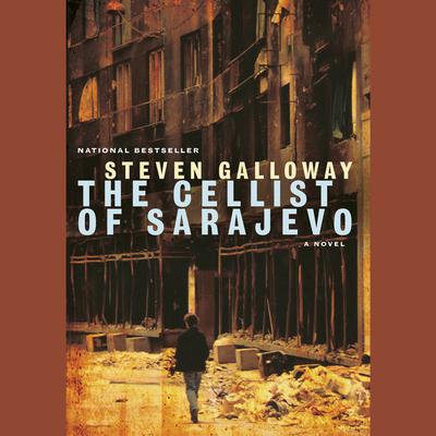 The Cellist of Sarajevo Audiobook, by Steven Galloway