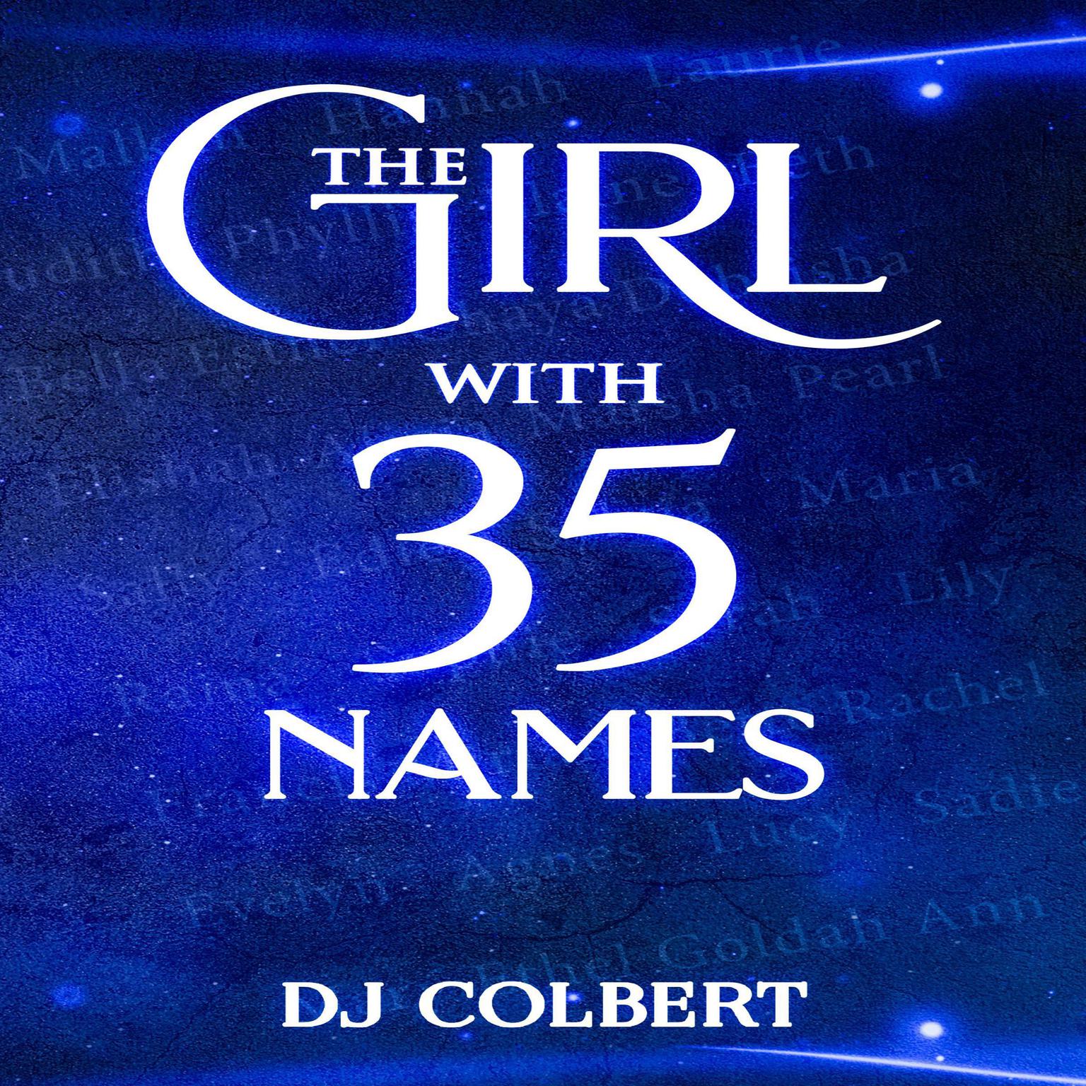 The Girl with 35 Names Audiobook, by DJ Colbert