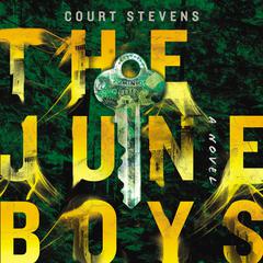 The June Boys Audiobook, by Courtney Stevens