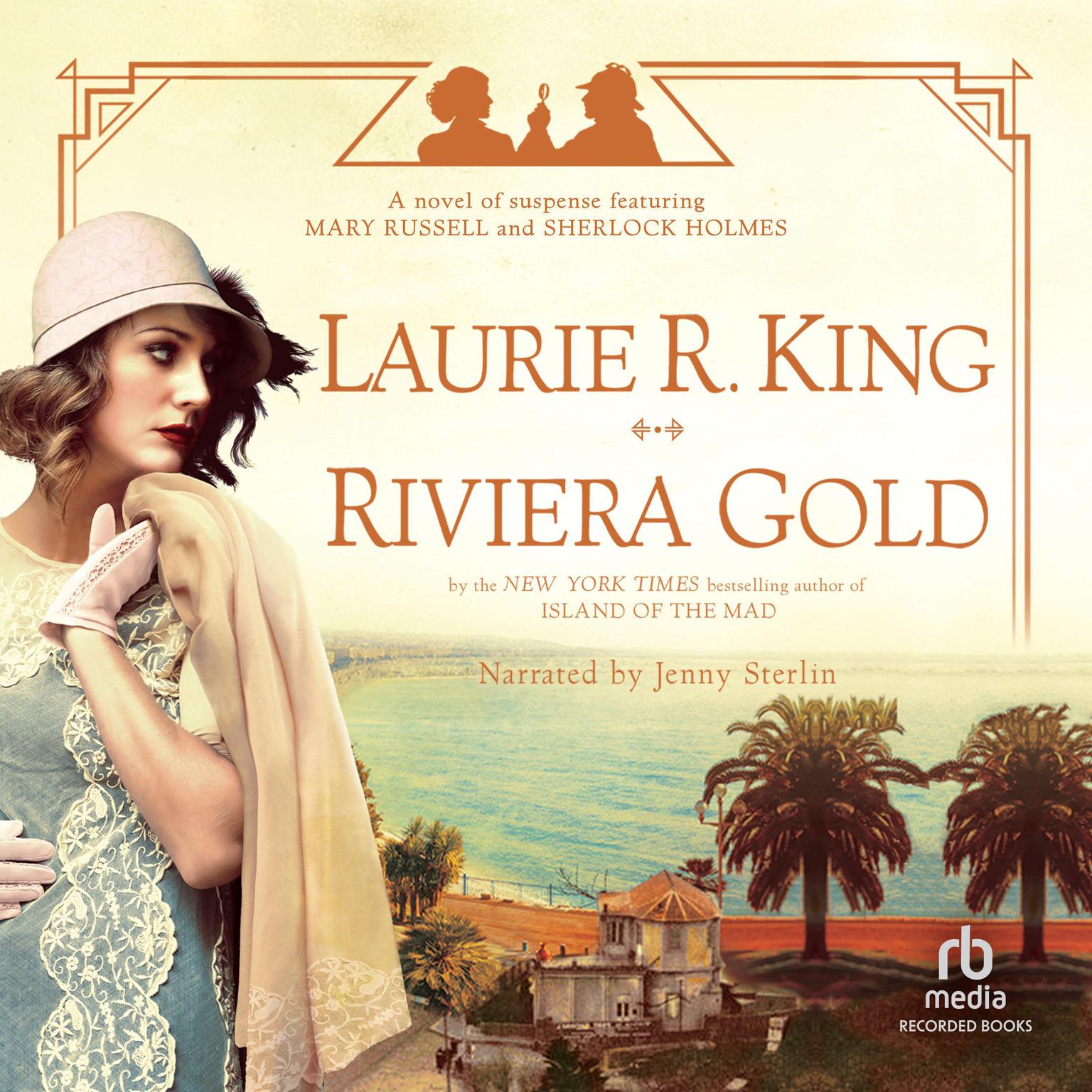 Riviera Gold: A Novel Audiobook, by Laurie R. King