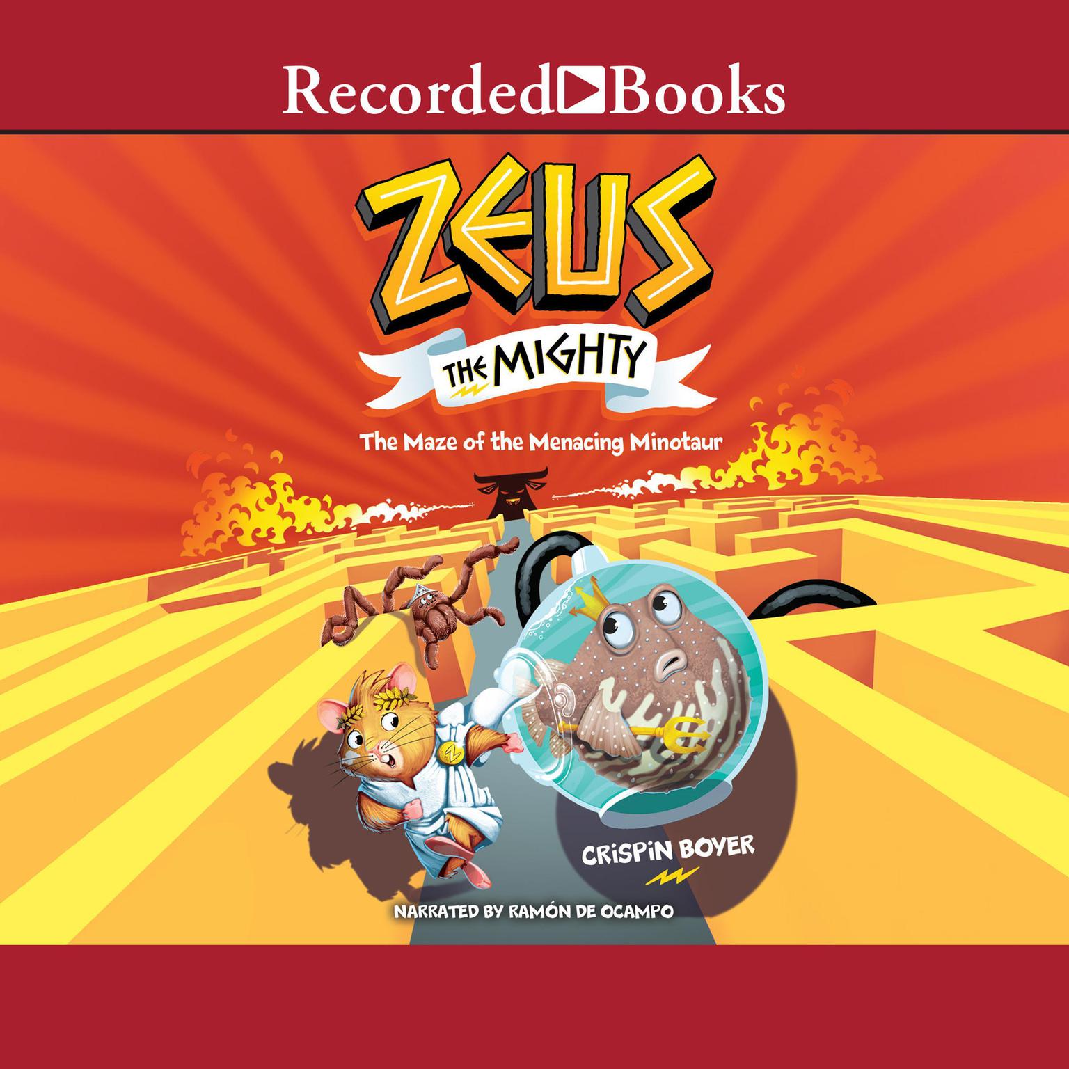 Zeus the Mighty: The Maze of the Menacing Minotaur Audiobook, by Crispin Boyer