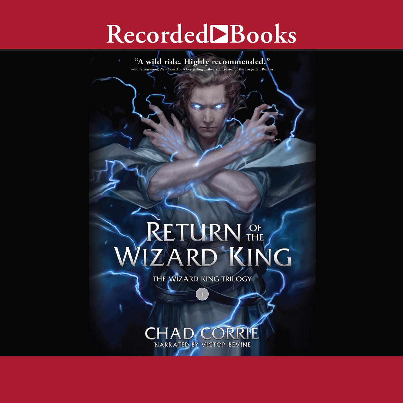 Return of the Wizard King Audiobook, by Chad Corrie