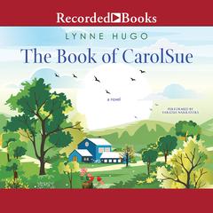 The Book of CarolSue Audiobook, by Lynne Hugo