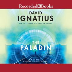 The Paladin: A Spy Novel Audiobook, by David Ignatius