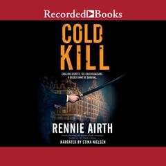 Cold Kill Audiobook, by Rennie Airth