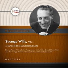 Strange Wills, Vol. 1 Audiobook, by Black Eye Entertainment