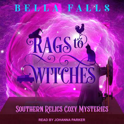 Rags to Witches Audiobook, by Bella Falls