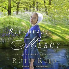 Steadfast Mercy Audiobook, by Ruth Reid