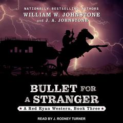 Bullet For A Stranger Audiobook, by William W. Johnstone
