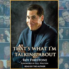 Thats What Im Talking About Audiobook, by Roy Firestone