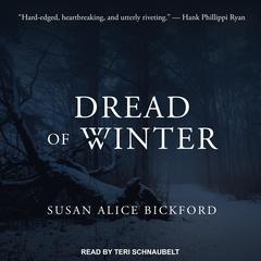 Dread of Winter Audiobook, by Susan Alice Bickford