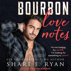 Bourbon Love Notes Audiobook, by Shari J. Ryan