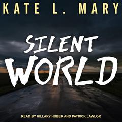Silent World Audiobook, by Kate L. Mary