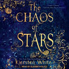 The Chaos of Stars Audiobook, by Kiersten White