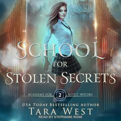 School for Stolen Secrets Audiobook, by Tara West