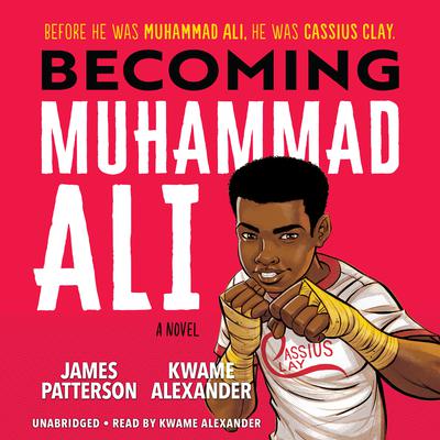 Becoming Muhammad Ali Audiobook, by James Patterson