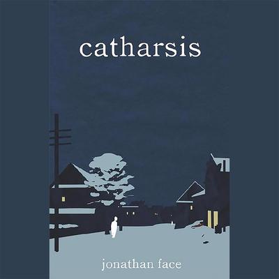 Catharsis Audiobook, by Jonathan Face