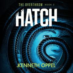 Hatch Audiobook, by Kenneth Oppel