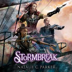 Stormbreak Audiobook, by Natalie C. Parker