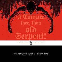 The Penguin Book of Exorcisms Audiobook, by Author Info Added Soon