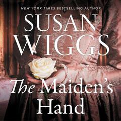 The Maiden's Hand: A Novel Audiobook, by Susan Wiggs
