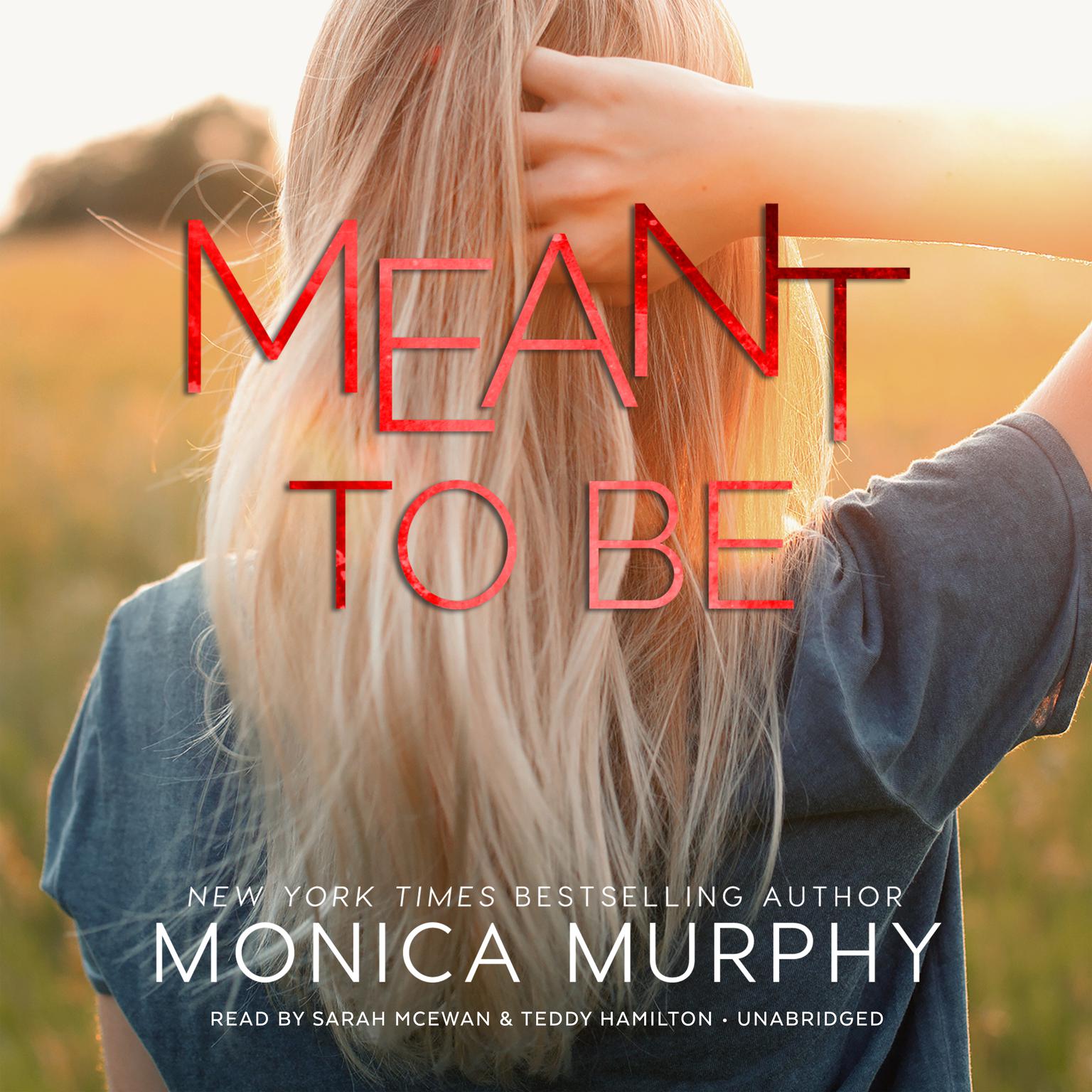 Meant to Be Audiobook, by Monica Murphy