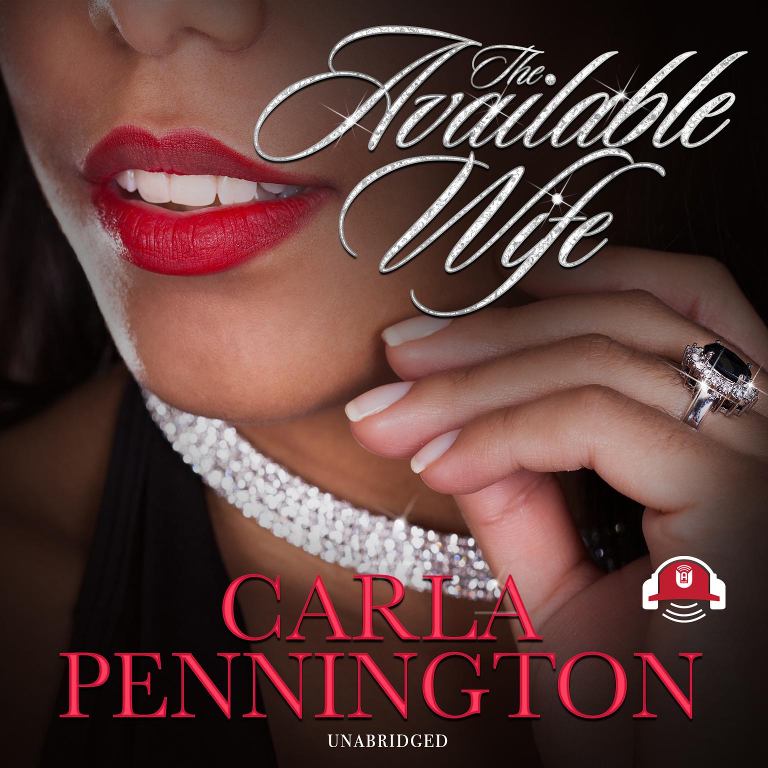The Available Wife: Part 1 Audiobook, by Carla Pennington