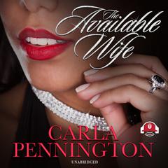 The Available Wife: Part 1 Audiobook, by Carla Pennington