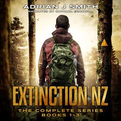 The Extinction New Zealand Series Box Set: The Rule of Three, The Fourth Phase, The Five Pillars Audiobook, by Adrian J. Smith
