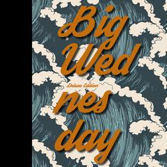 Big Wednesday Audiobook, by Denny Aaberg