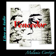 Vencedor Audiobook, by Melanie Cortijo