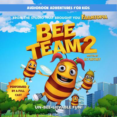 Bee Team 2 Audiobook, by BC Fourteen