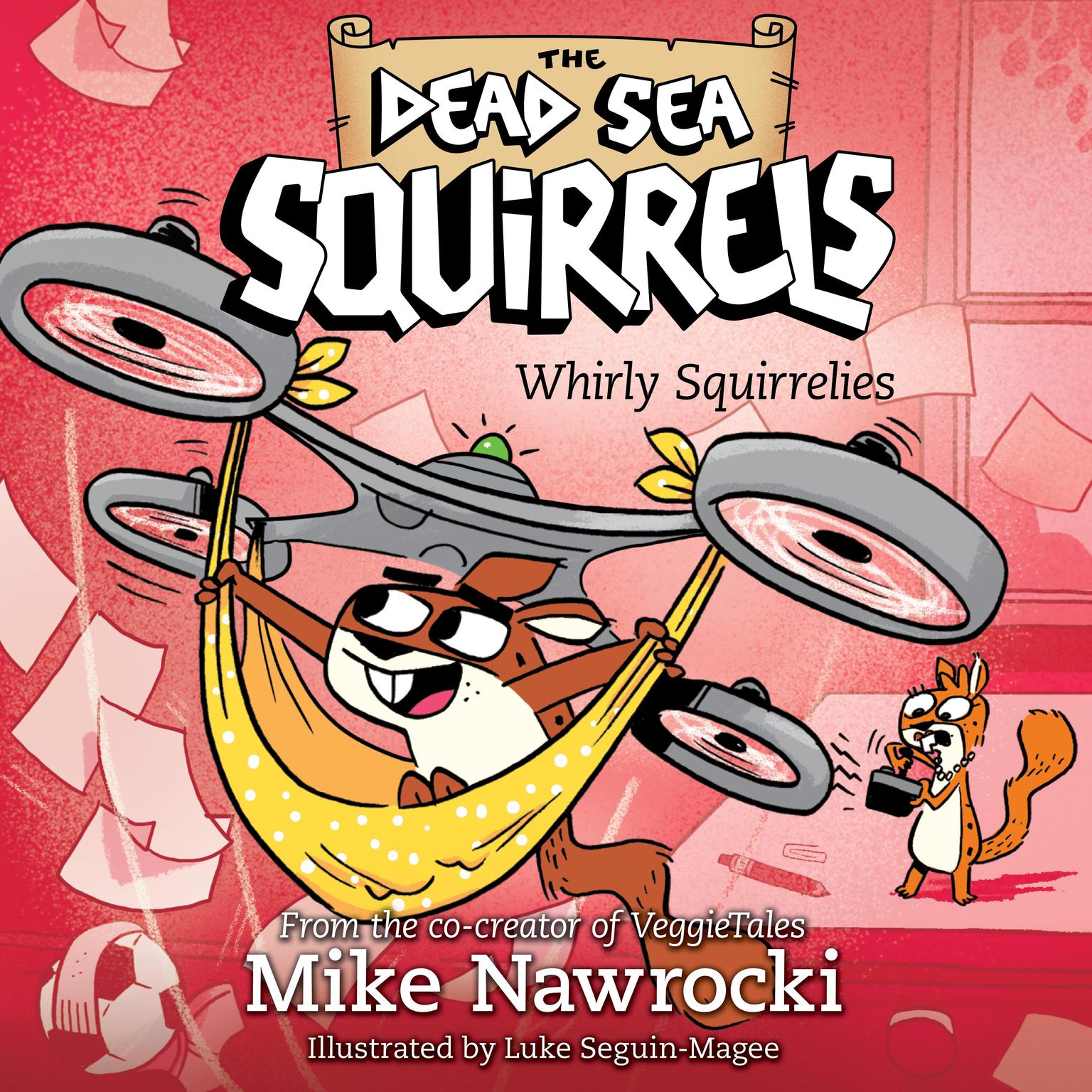 Whirly Squirrelies Audiobook, by Mike Nawrocki