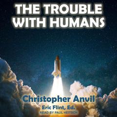 The Trouble With Humans Audiobook, by 