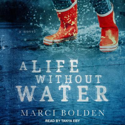 A Life Without Water Audiobook, by 