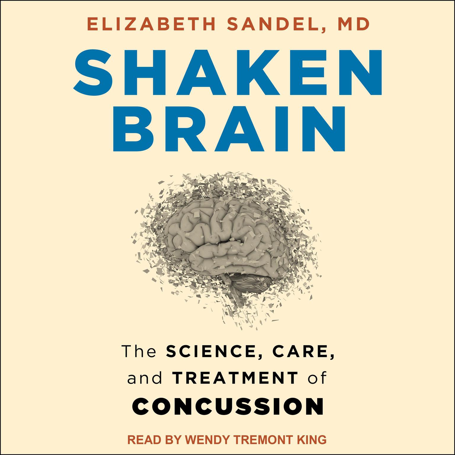 Shaken Brain: The Science, Care, and Treatment of Concussion Audiobook, by Elizabeth Sandel