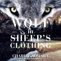 Wolf in Sheeps Clothing Audiobook, by Charlie Adhara