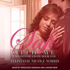 Safe With Me Audiobook, by Stephanie Nicole Norris