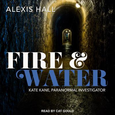 Fire & Water Audiobook, by 