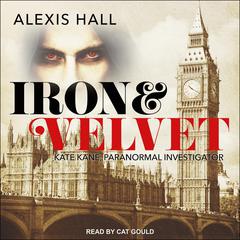 Iron & Velvet Audiobook, by Alexis Hall