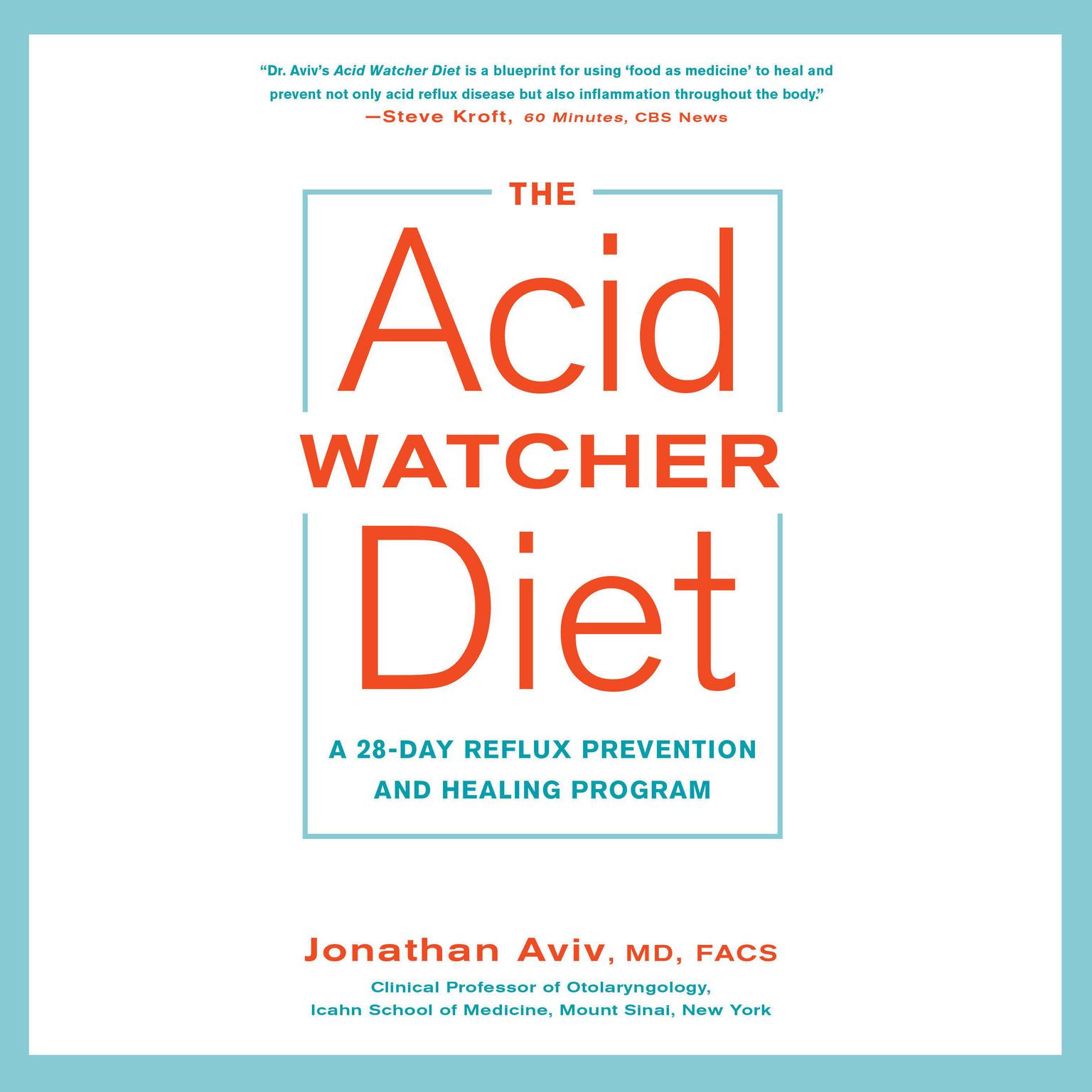 The Acid Watcher Diet: A 28-Day Reflux Prevention and Healing Program Audiobook, by Jonathan Aviv