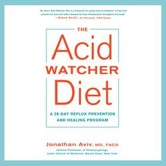 The Acid Watcher Diet Audiobook, by Jonathan Aviv