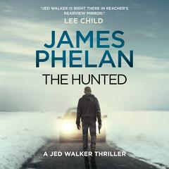 The Hunted Audiobook, by James Phelan